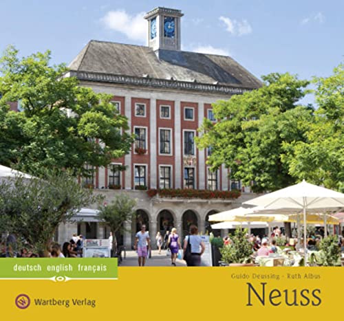 Neuss: Ein Bildband in Farbe (Farbbildband) von Wartberg Verlag